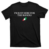 Im Just Here For The Ravioli Funny Italian Humor Italy Food T-Shirt