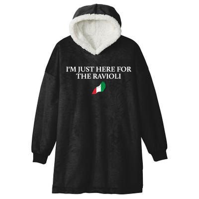 Im Just Here For The Ravioli Funny Italian Humor Italy Food Hooded Wearable Blanket