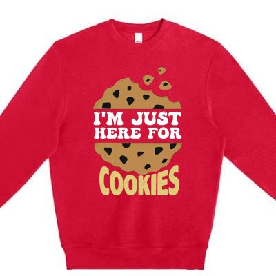 IM Just Here For The Cookies Funny Christmas Cookies Outfit Premium Crewneck Sweatshirt