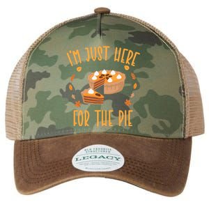 Im Just Here For The Pie Funny Thanksgiving Pumpkin Pie Gift Legacy Tie Dye Trucker Hat