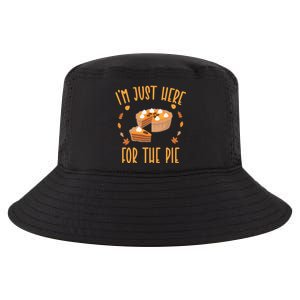 Im Just Here For The Pie Funny Thanksgiving Pumpkin Pie Gift Cool Comfort Performance Bucket Hat