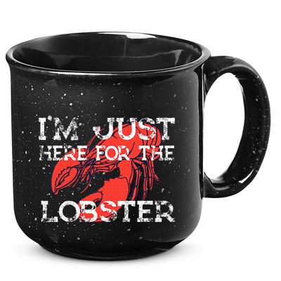 IM Just Here For The Lobster Funny Lobster Eating Seafood 15oz Campfire Ceramic Mug