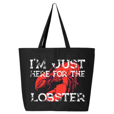 IM Just Here For The Lobster Funny Lobster Eating Seafood 25L Jumbo Tote