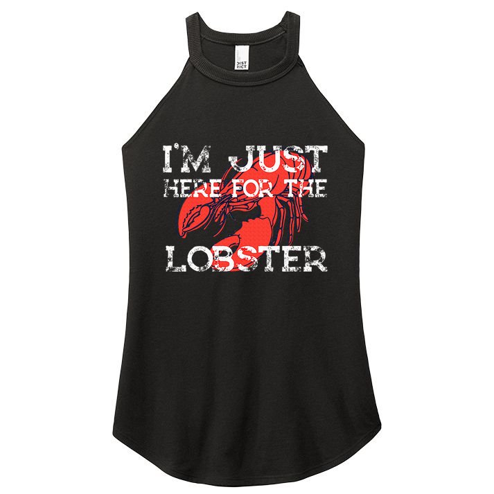 IM Just Here For The Lobster Funny Lobster Eating Seafood Women's Perfect Tri Rocker Tank