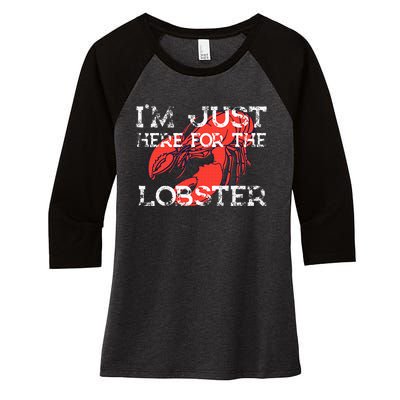 IM Just Here For The Lobster Funny Lobster Eating Seafood Women's Tri-Blend 3/4-Sleeve Raglan Shirt