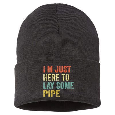 I'm Just Here To Lay Pipe Funny Plumber Pipefitter Sustainable Knit Beanie