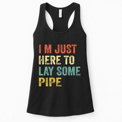 I'm Just Here To Lay Pipe Funny Plumber Pipefitter Womens Tank Top