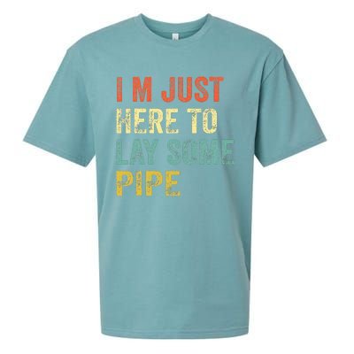 I'm Just Here To Lay Pipe Funny Plumber Pipefitter Sueded Cloud Jersey T-Shirt