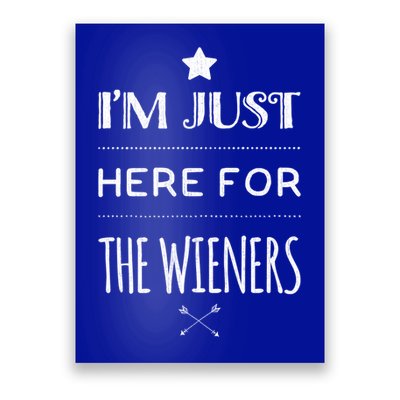 Im Just Here For The Wieners Summer Hot Dog Camping Funny Gift Great Gift Poster