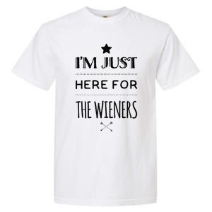 Im Just Here For The Wieners Summer Hot Dog Camping Funny Gift Great Gift Garment-Dyed Heavyweight T-Shirt