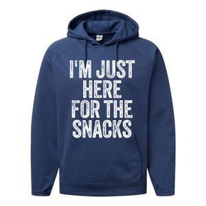 I'm Just Here For The Snacks Funny Food Lover Foodie Joke Great Gift Performance Fleece Hoodie