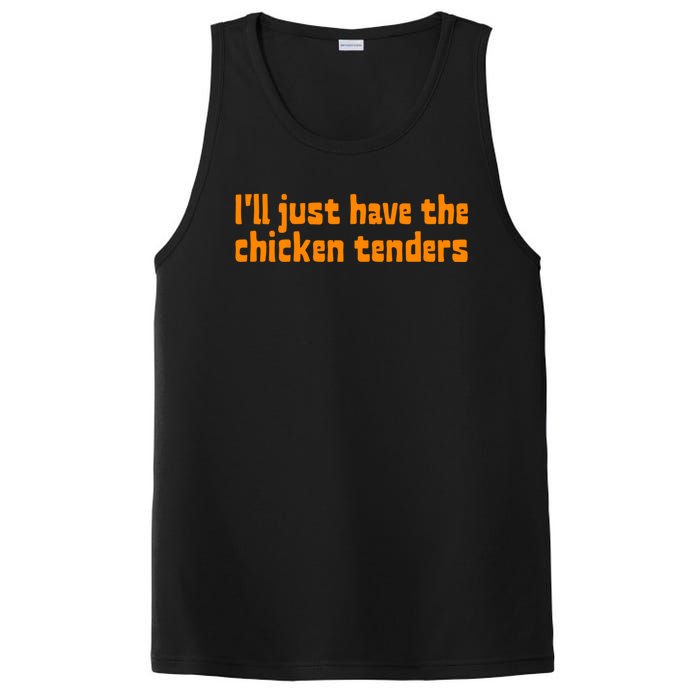 Ill Just Have The Chicken Tenders Funny Food Saying PosiCharge Competitor Tank