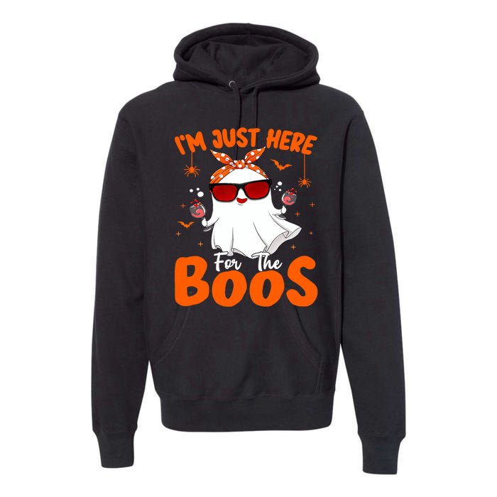 Im Just Here For The Boos Funny Halloween Wo Ghost Wine Premium Hoodie