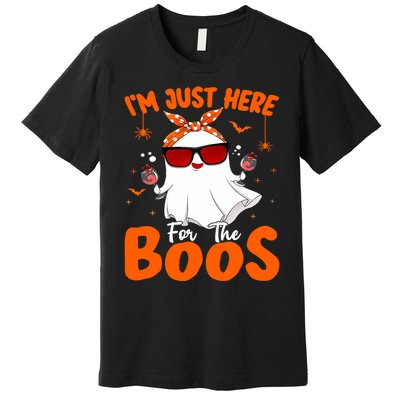 Im Just Here For The Boos Funny Halloween Wo Ghost Wine Premium T-Shirt