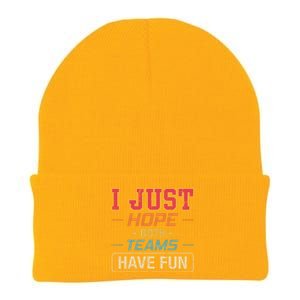 I Just Hope Both Teams Have Fun Or Funny Football Gift Knit Cap Winter Beanie