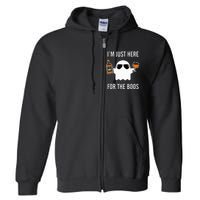 I'm Just Here For The Boos Funny Halloween Liquor Full Zip Hoodie