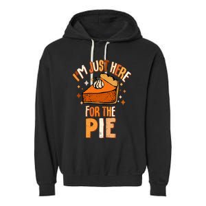 I'm Just Here For The Pie Thanksgiving Fall Autumn Retro Garment-Dyed Fleece Hoodie