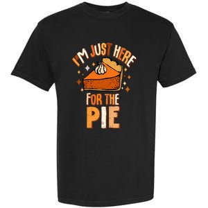 I'm Just Here For The Pie Thanksgiving Fall Autumn Retro Garment-Dyed Heavyweight T-Shirt