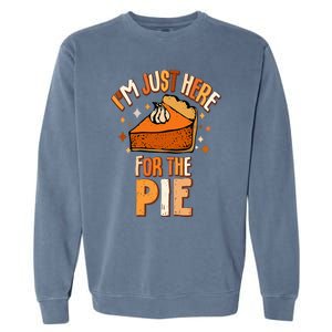 I'm Just Here For The Pie Thanksgiving Fall Autumn Retro Garment-Dyed Sweatshirt