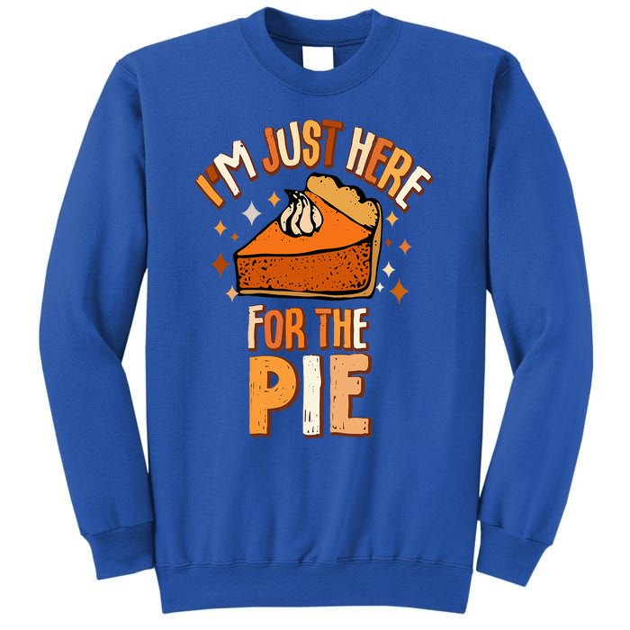 I'm Just Here For The Pie Thanksgiving Fall Autumn Retro Sweatshirt