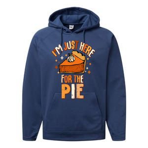 I'm Just Here For The Pie Thanksgiving Fall Autumn Retro Performance Fleece Hoodie