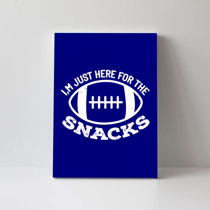 I'm Just Here For The Snacks Funny Football Sports Gift Canvas