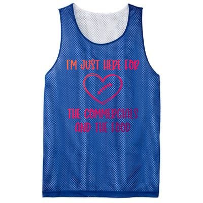 Im Just Here For The Commercials And The Food Gift Mesh Reversible Basketball Jersey Tank