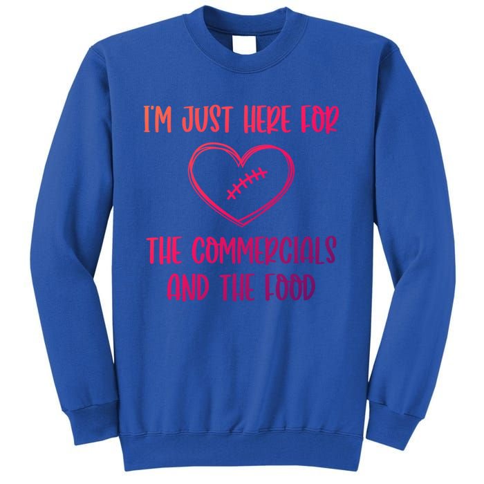 Im Just Here For The Commercials And The Food Gift Tall Sweatshirt