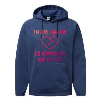 Im Just Here For The Commercials And The Food Gift Performance Fleece Hoodie