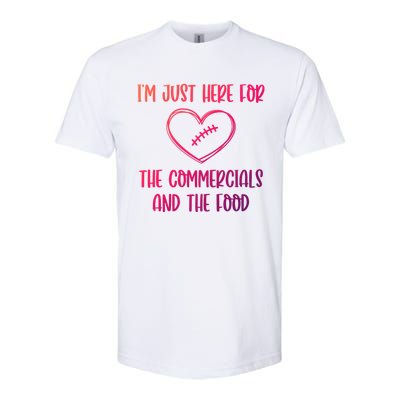 Im Just Here For The Commercials And The Food Gift Softstyle CVC T-Shirt