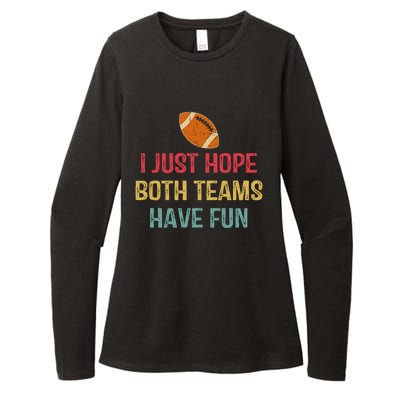 I Just Hope Both Teams Have Fun Or Funny Football Gift Womens CVC Long Sleeve Shirt