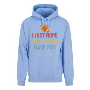 I Just Hope Both Teams Have Fun Or Funny Football Gift Unisex Surf Hoodie