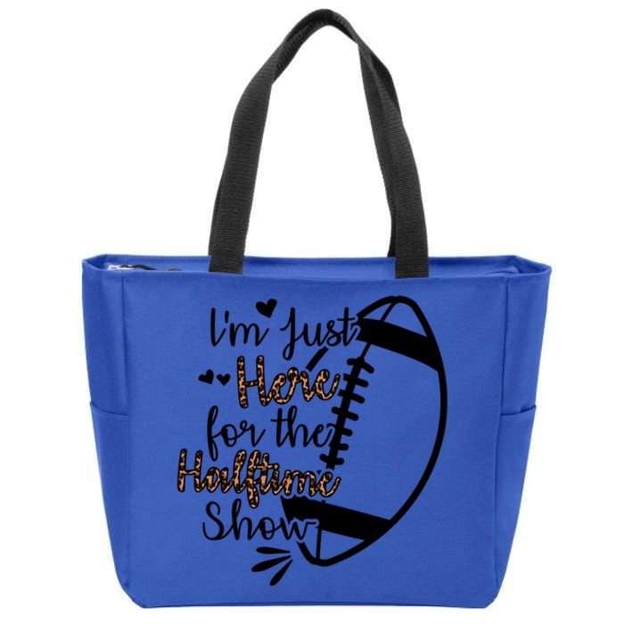 I'm Just Here For The Halftime Show Cute Gift Zip Tote Bag