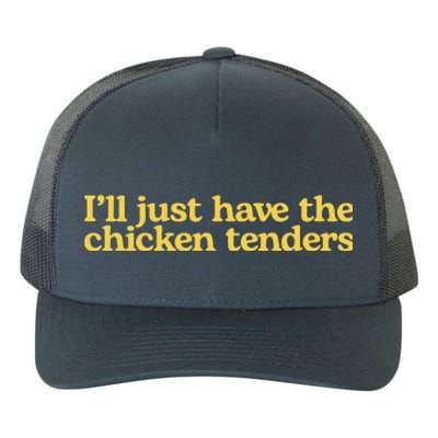 I'll Just Have The Chicken Tenders Funny Yupoong Adult 5-Panel Trucker Hat