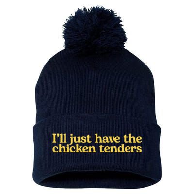 I'll Just Have The Chicken Tenders Funny Pom Pom 12in Knit Beanie