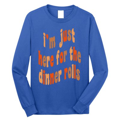 I'm Just Here For The Dinner Rolls Retro Thanksgiving Bread Long Sleeve Shirt