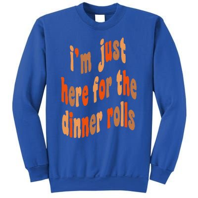 I'm Just Here For The Dinner Rolls Retro Thanksgiving Bread Sweatshirt