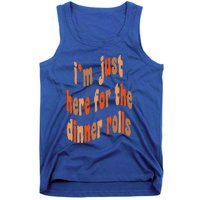 I'm Just Here For The Dinner Rolls Retro Thanksgiving Bread Tank Top