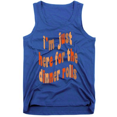 I'm Just Here For The Dinner Rolls Retro Thanksgiving Bread Tank Top