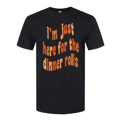 I'm Just Here For The Dinner Rolls Retro Thanksgiving Bread Softstyle CVC T-Shirt