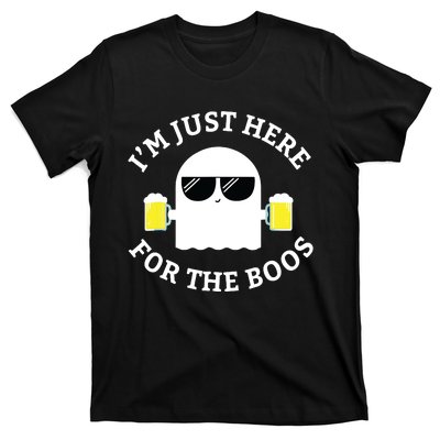 IM Just Here For The Boos Funny Boo Ghost Halloween T-Shirt