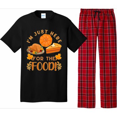 Im Just Here For The Food Turkey Day Funny Thanksgiving Gift Pajama Set