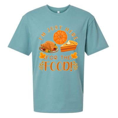 Im Just Here For The Food Turkey Day Funny Thanksgiving Gift Sueded Cloud Jersey T-Shirt