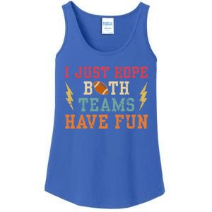 I Just Hope Both Teams Have Fun Or Funny Football Cool Gift Ladies Essential Tank