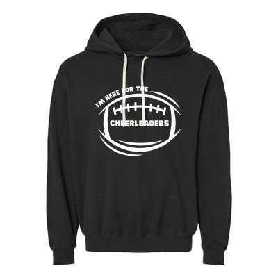 IM Just Here For The Cheerleaders Cheerleading Mom Mama Garment-Dyed Fleece Hoodie