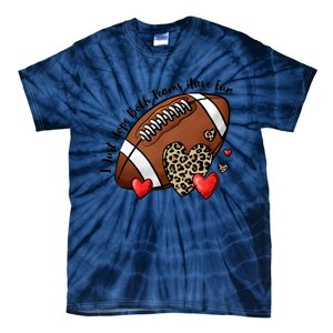 I Just Hope Both Teams Have Fun Funny Football Tie-Dye T-Shirt