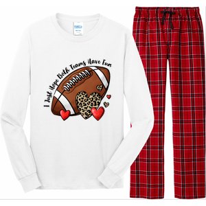 I Just Hope Both Teams Have Fun Funny Football Long Sleeve Pajama Set