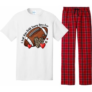 I Just Hope Both Teams Have Fun Funny Football Pajama Set