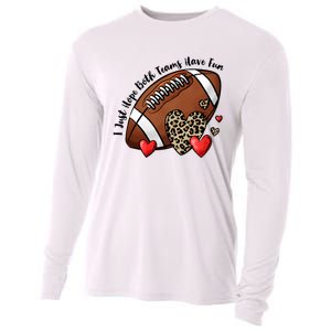 I Just Hope Both Teams Have Fun Funny Football Cooling Performance Long Sleeve Crew