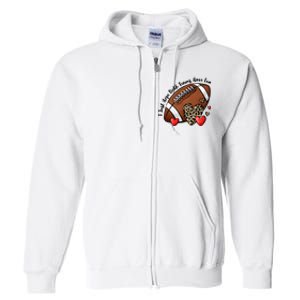 I Just Hope Both Teams Have Fun Funny Football Full Zip Hoodie